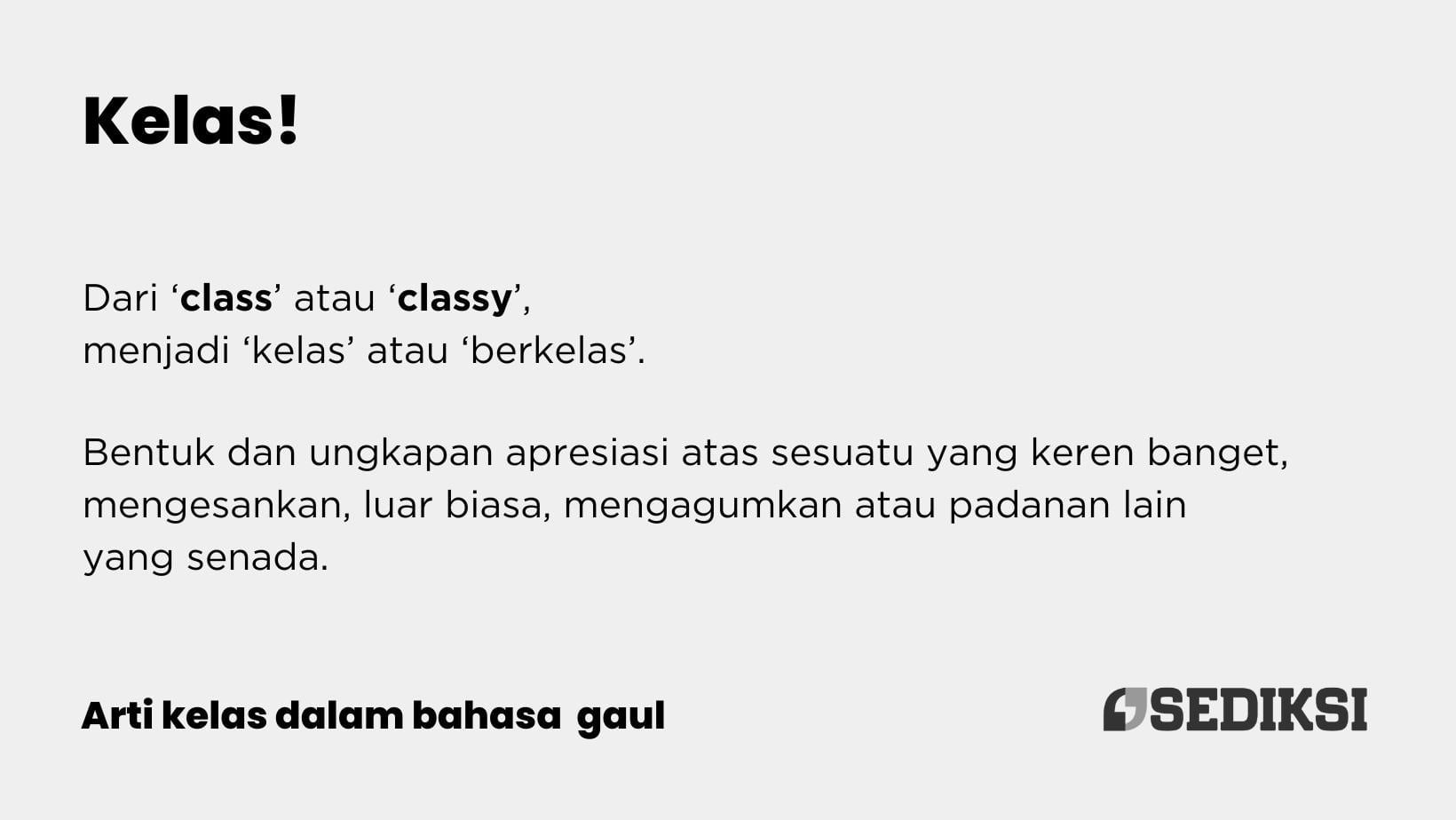Arti Kelas dalam Bahasa Gaul, Ada 2 Asalusul Lho!