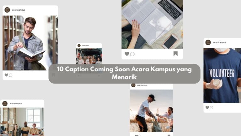 10 Caption Coming Soon Acara Kampus yang Menarik