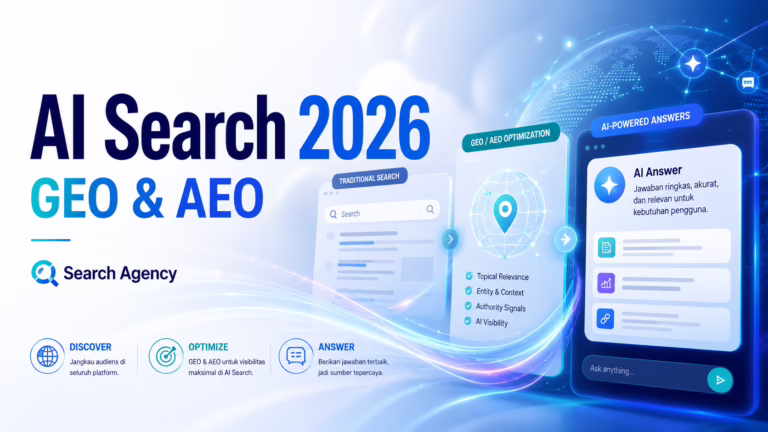Menaklukkan Era AI Search: Mengapa GEO dan AEO Jadi Kunci Sukses Bisnis di Tahun 2026? - 0f439f52 6cfc 49ef b446 a5c8e2fd2053 768x432 png GEO dan AEO